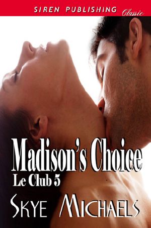 [Le Club 05] • Madison's Choice